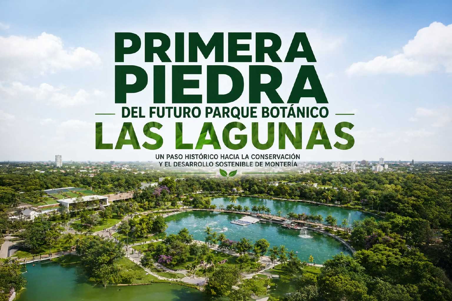 Montería inicia la construcción del Parque Botánico Las Lagunas