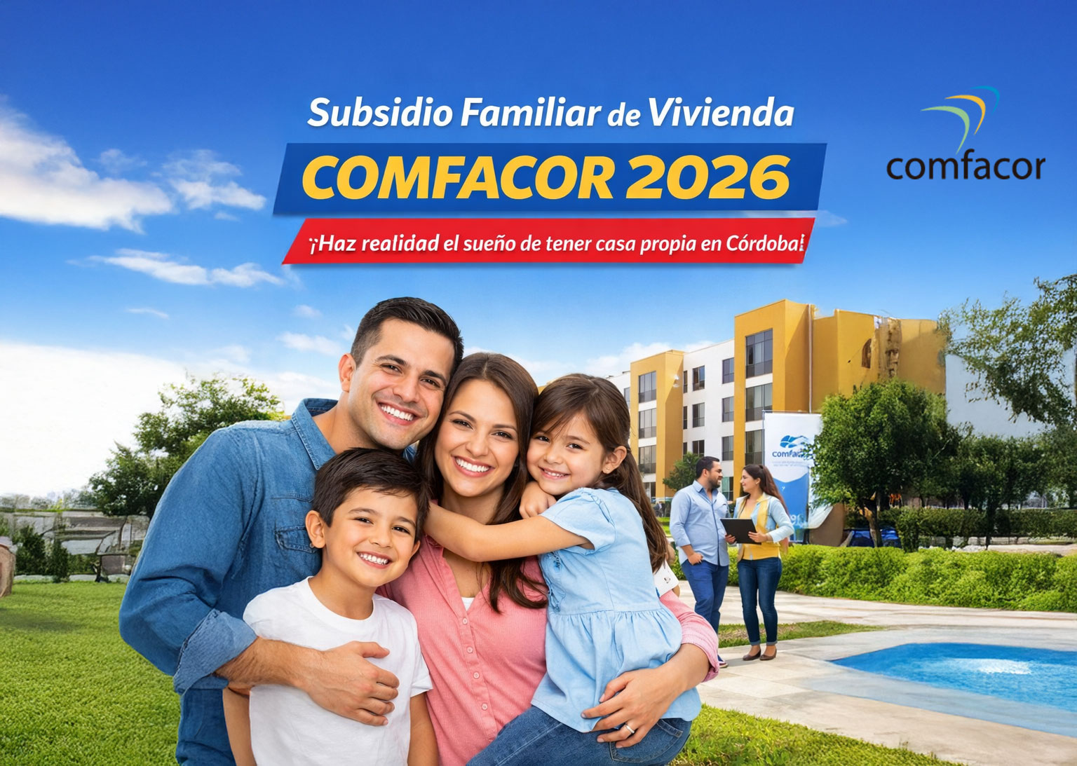Comfacor abre convocatoria para el Subsidio familiar de vivienda 2026: una oportunidad para comprar casa propia en Córdoba
